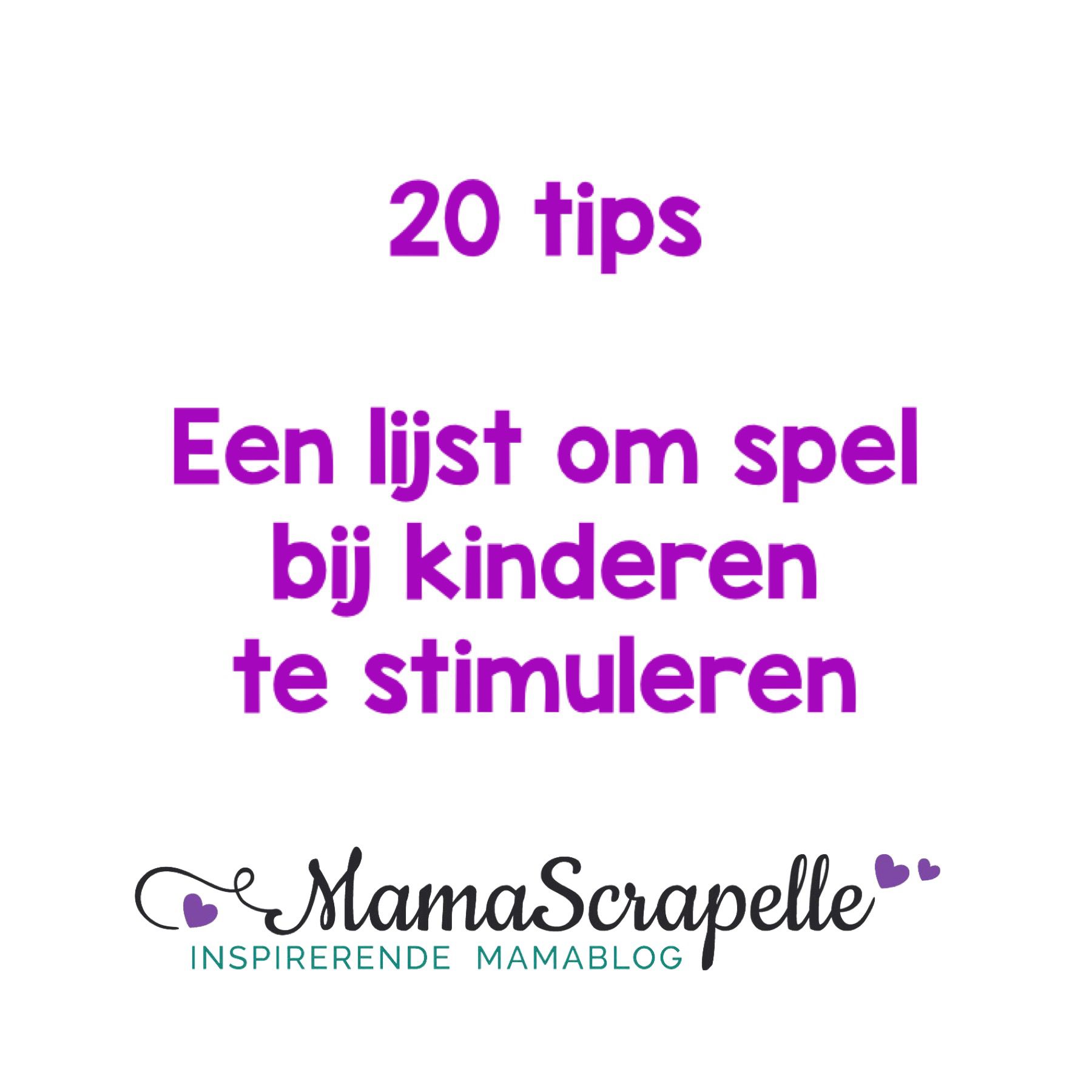 20 tips een lijst om spel bij kinderen te stimuleren