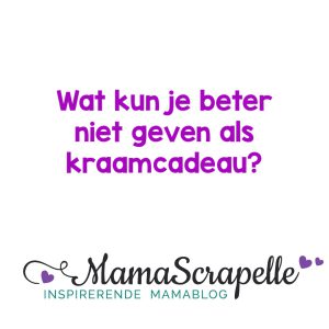 Wat kan je beter niet geven als kraamcadeau