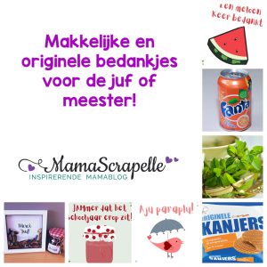 Makkelijke en originele bedankjes voor de juf