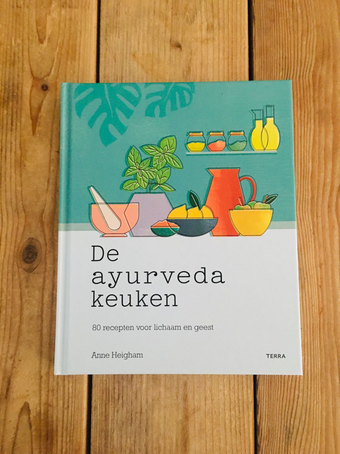 De ayurveda keuken 80 recepten voor lichaam en geest