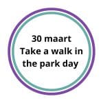 take a walk in the park day op 30 maart